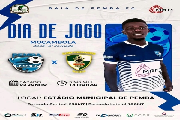 Cabo Delgado: Preços de Bilhete acessíveis para o jogo Baia de Pemba e Ferroviário da Beira marcado para sábado